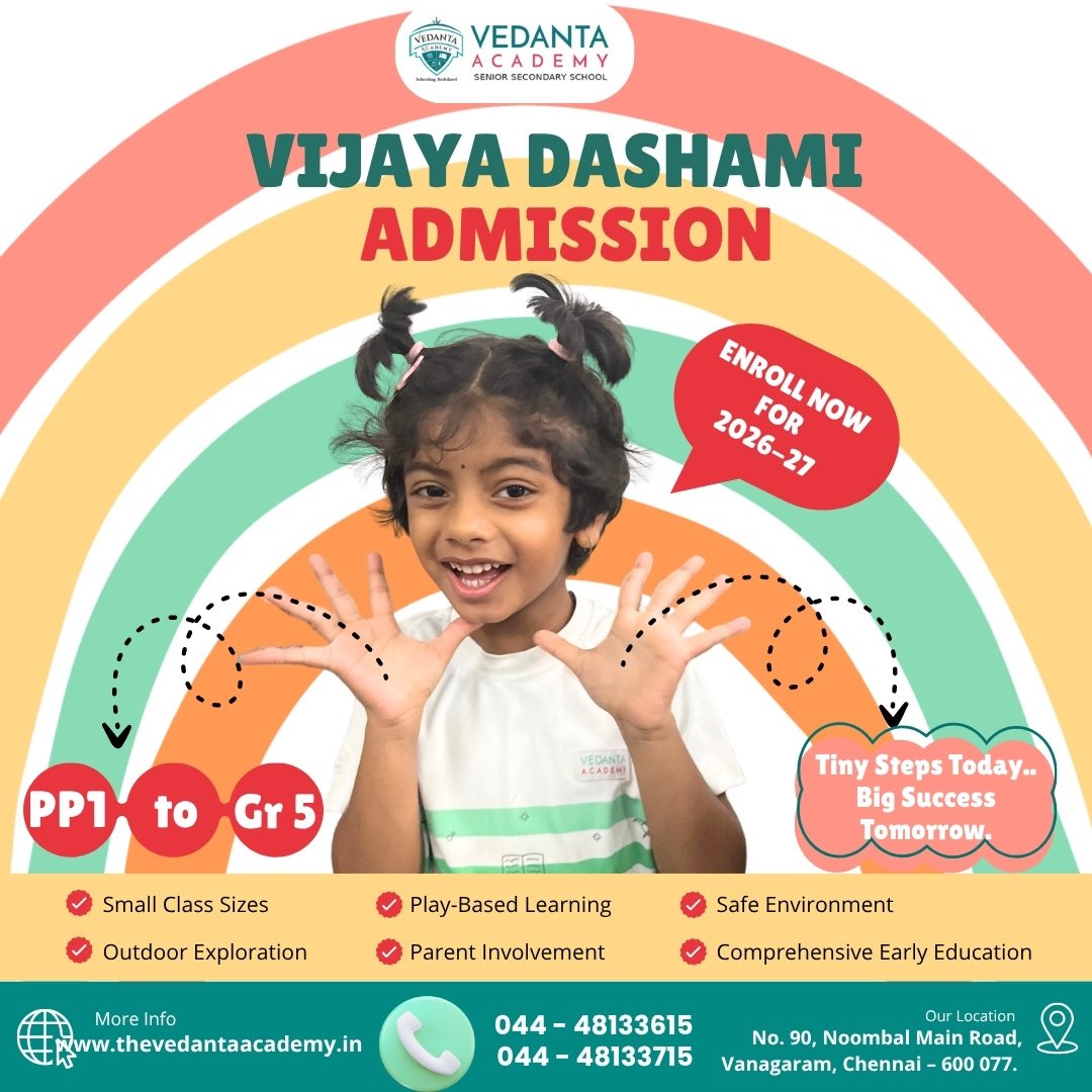 Vijaya Dashami Admission open for academic year 2026-27 at Vedanta Academy, PP1 to Grade 5. Enroll now. Call 044-48133615 or 044-48133715.